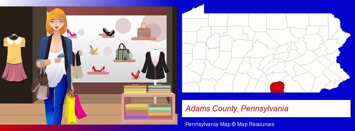 a woman shopping in a clothing store; Adams County, Pennsylvania highlighted in red on a map