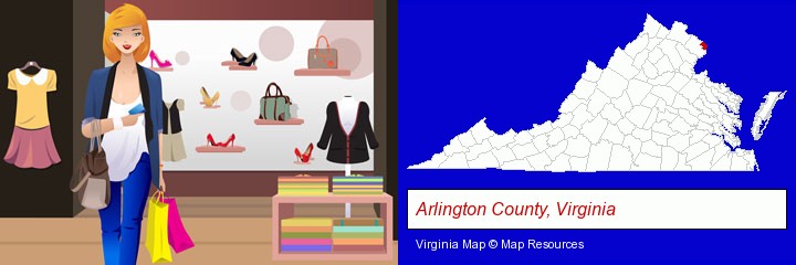 a woman shopping in a clothing store; Arlington County, Virginia highlighted in red on a map