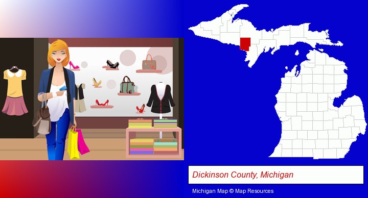 a woman shopping in a clothing store; Dickinson County, Michigan highlighted in red on a map