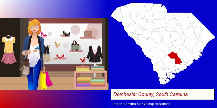 a woman shopping in a clothing store; Dorchester County, South Carolina highlighted in red on a map