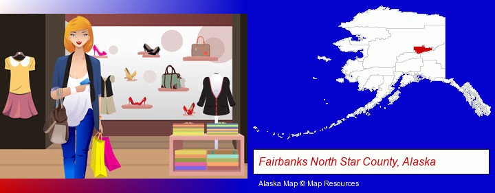 a woman shopping in a clothing store; Fairbanks North Star County, Alaska highlighted in red on a map