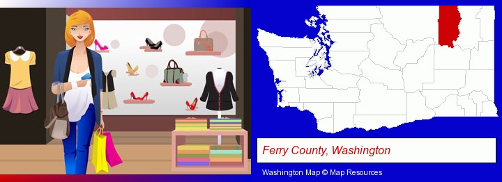 a woman shopping in a clothing store; Ferry County, Washington highlighted in red on a map