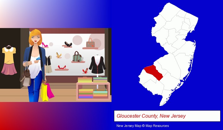 a woman shopping in a clothing store; Gloucester County, New Jersey highlighted in red on a map