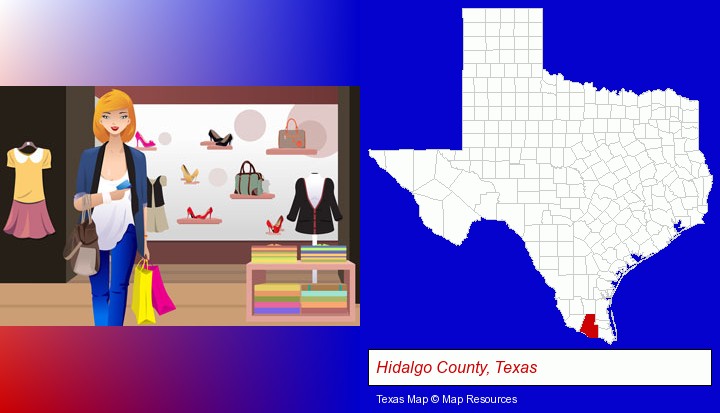 a woman shopping in a clothing store; Hidalgo County, Texas highlighted in red on a map