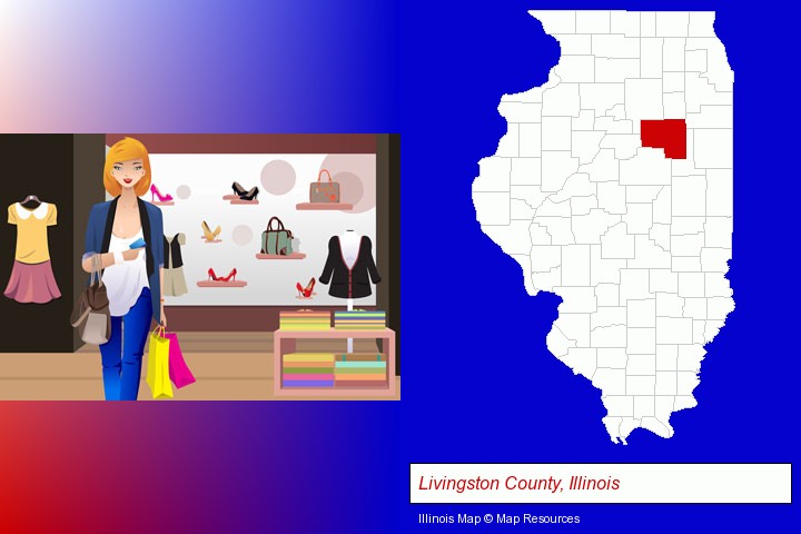 a woman shopping in a clothing store; Livingston County, Illinois highlighted in red on a map