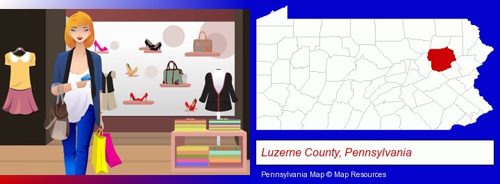 a woman shopping in a clothing store; Luzerne County, Pennsylvania highlighted in red on a map