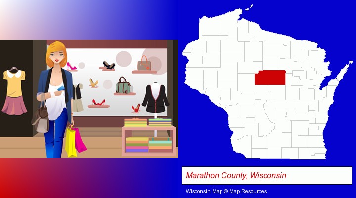 a woman shopping in a clothing store; Marathon County, Wisconsin highlighted in red on a map