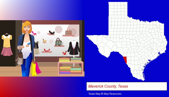 a woman shopping in a clothing store; Maverick County, Texas highlighted in red on a map