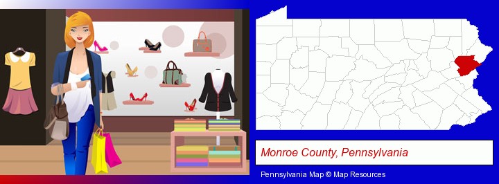 a woman shopping in a clothing store; Monroe County, Pennsylvania highlighted in red on a map