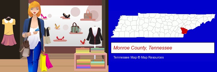 a woman shopping in a clothing store; Monroe County, Tennessee highlighted in red on a map