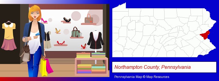 a woman shopping in a clothing store; Northampton County, Pennsylvania highlighted in red on a map