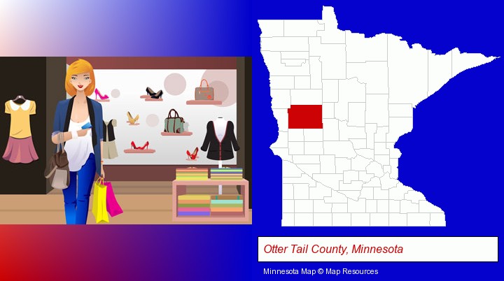 a woman shopping in a clothing store; Otter Tail County, Minnesota highlighted in red on a map