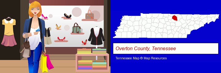 a woman shopping in a clothing store; Overton County, Tennessee highlighted in red on a map