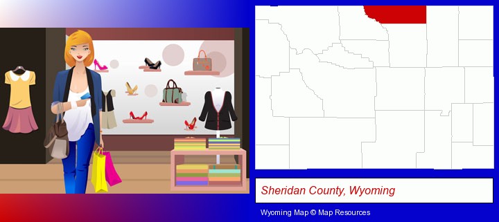 a woman shopping in a clothing store; Sheridan County, Wyoming highlighted in red on a map