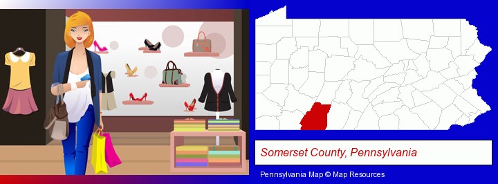 a woman shopping in a clothing store; Somerset County, Pennsylvania highlighted in red on a map
