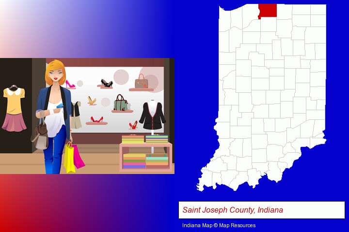 a woman shopping in a clothing store; Saint Joseph County, Indiana highlighted in red on a map