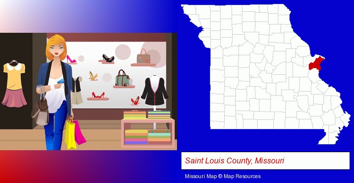 a woman shopping in a clothing store; Saint Louis County, Missouri highlighted in red on a map