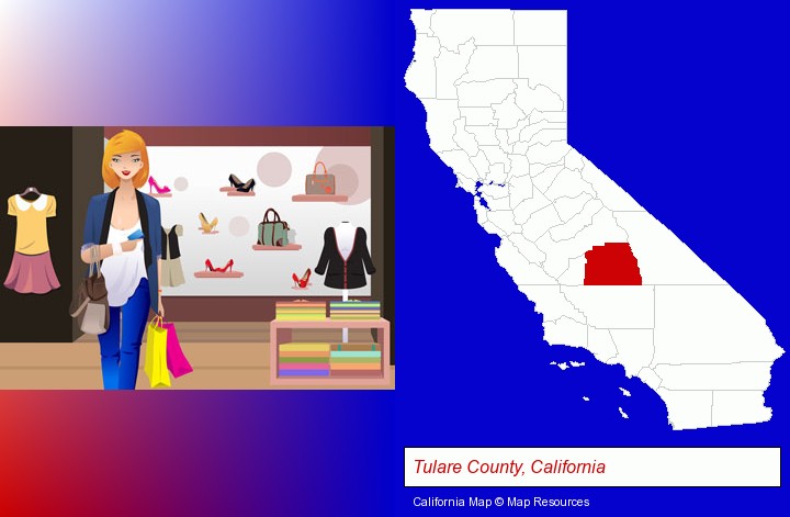 a woman shopping in a clothing store; Tulare County, California highlighted in red on a map