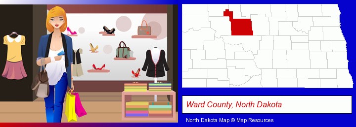 a woman shopping in a clothing store; Ward County, North Dakota highlighted in red on a map