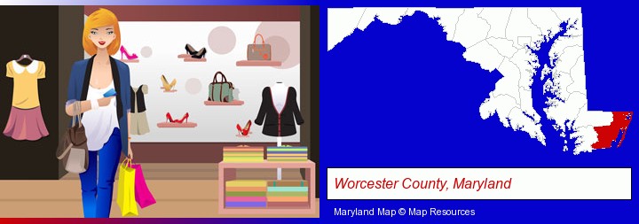 a woman shopping in a clothing store; Worcester County, Maryland highlighted in red on a map
