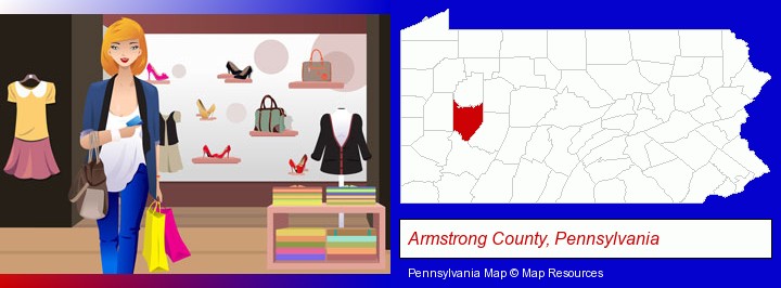 a woman shopping in a clothing store; Armstrong County, Pennsylvania highlighted in red on a map